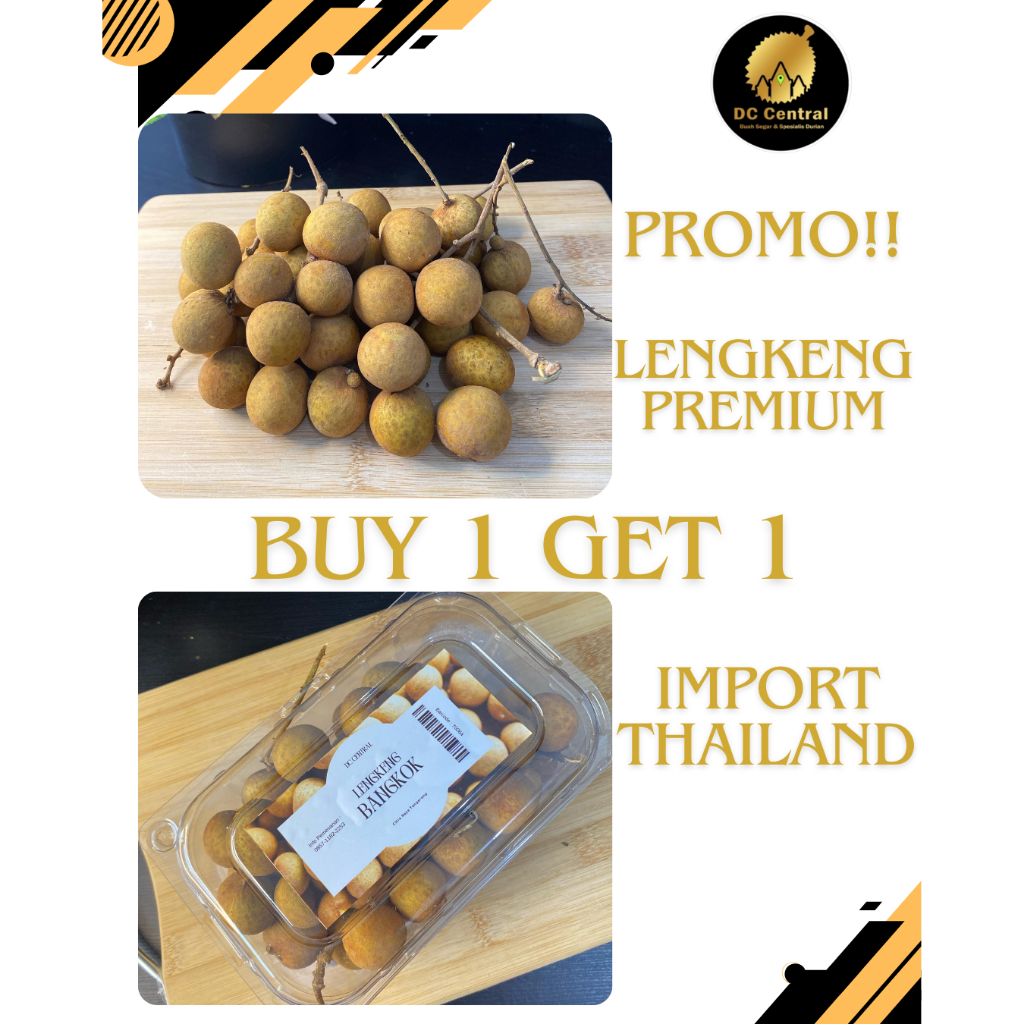 

Lengkeng/Kelengkeng Bangkok Manis Segar pack 600gr Promo Buy 1 Get 1