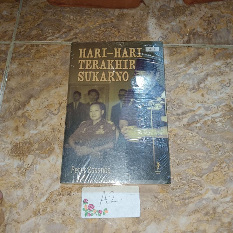 Buku Hari hari terakhir Sukarno - Peter Kasenda