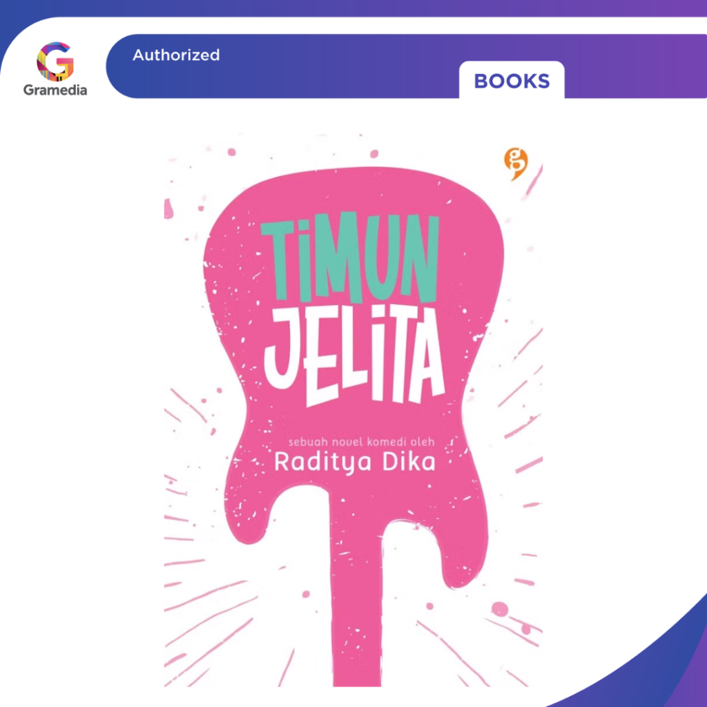 GRAMEDIA BOGOR - Ready Stock Buku Timun Jelita by Raditya Dika