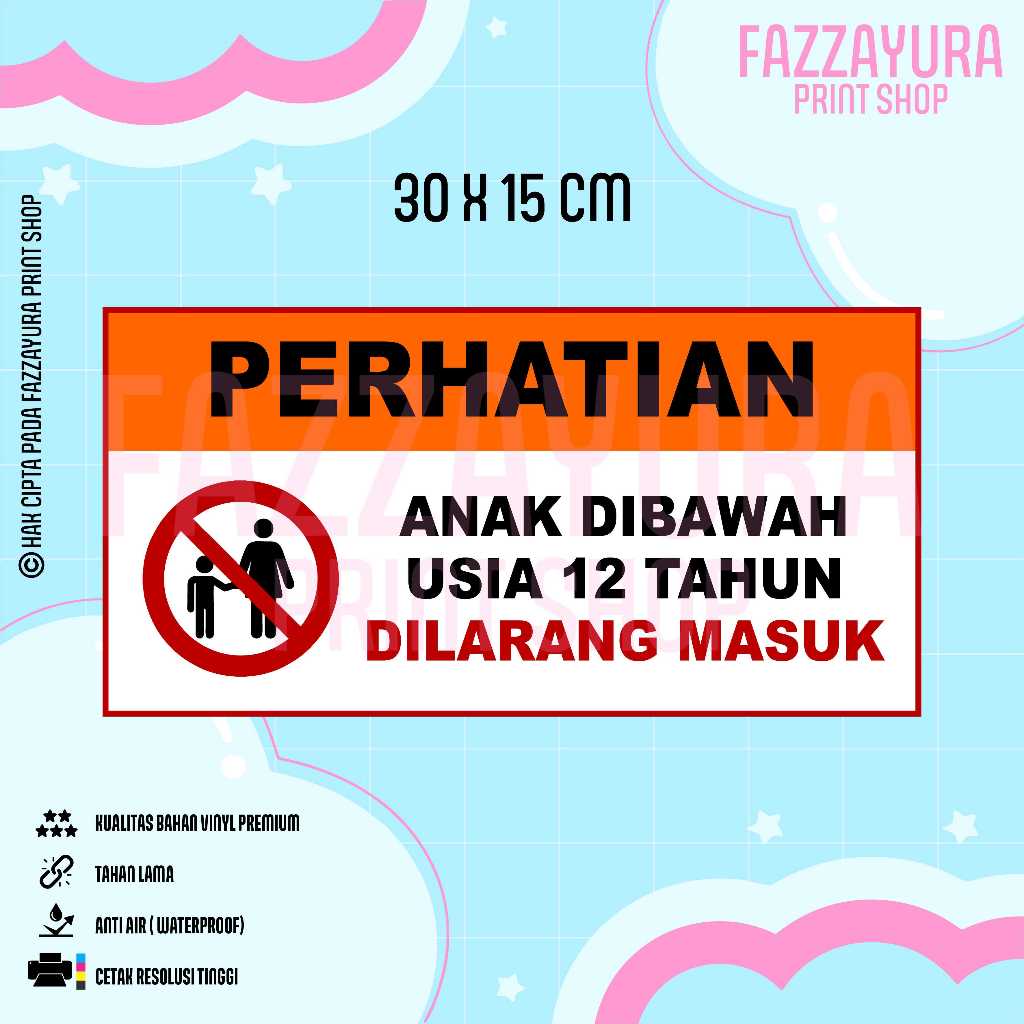 

STICKER PERHATIAN ANAK DIBAWAH USIA 12 TAHUN DILARANG MASUK 30 X 15 CM