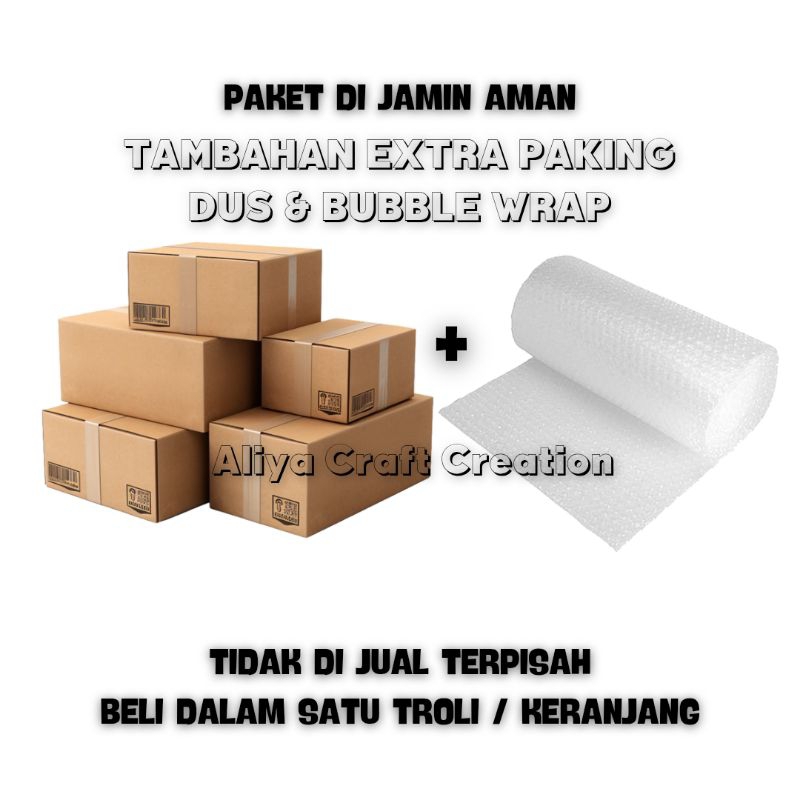 

Tambahan Extra Paking | Bubble Wrap Plus Dus Tebal