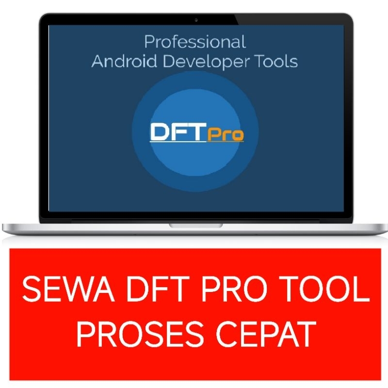 SEWA DFT PRO TOOL 2 HARI FAST RESPON