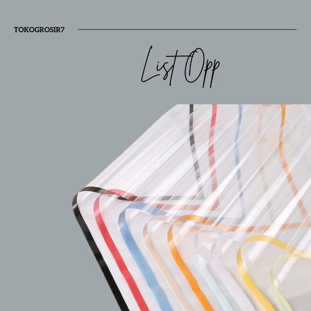 

KERTAS BUKET TRANSPARENT LIST COLOR OPP FLOWER WRAPPING PEMBUNGKUS HIASAN Transparan Bening List