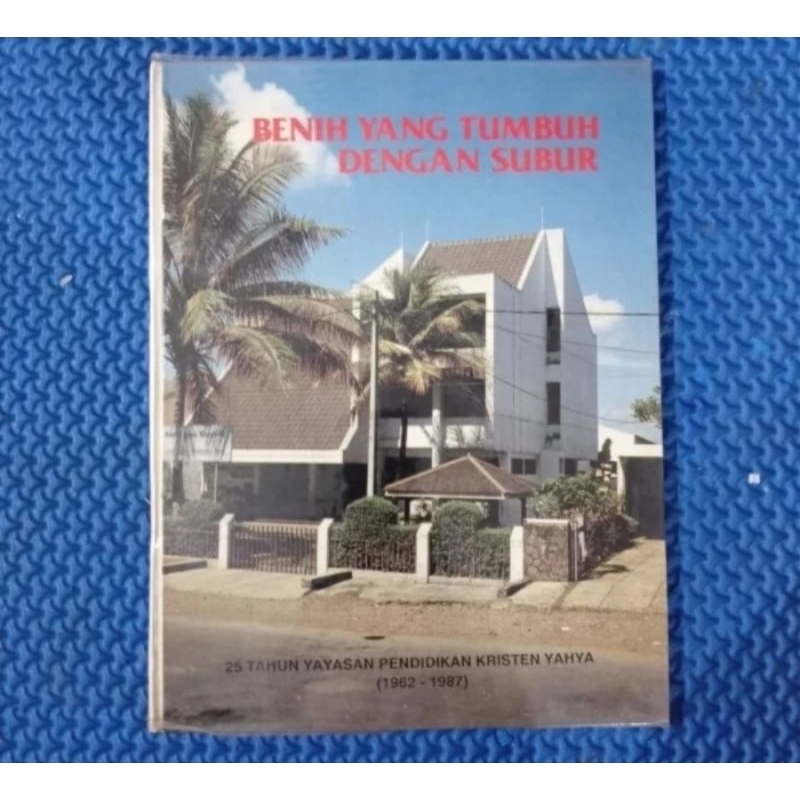 BENIH YANG TUMBUH DENGAN SUBUR- 25 TAHUN YPK YAHYA