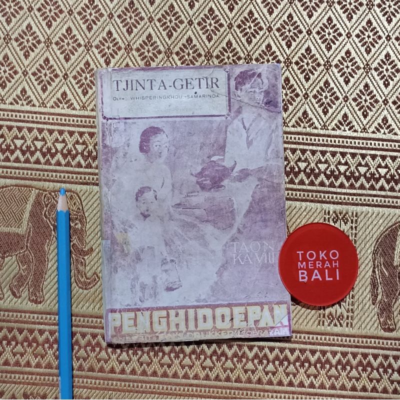 Buku Noraka Doenia atawa Tjinta Getir by Whispering Khou edisi 1932, buku sastra peranakan Melayu Ti