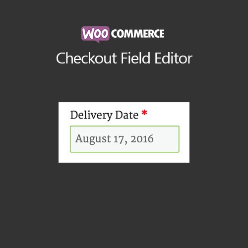 WooCommerce Checkout Field Editor | Plugin Wordpress | Bonus 1 Plugin | Unlimited Device