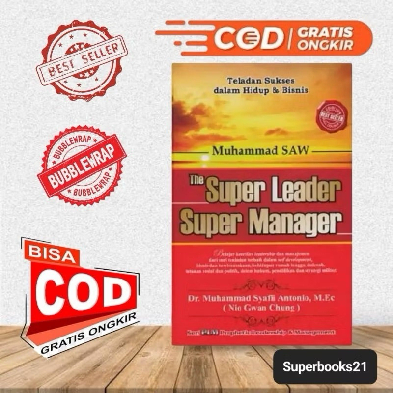 Muhammad SAW The Super Leader Super Manager - Dr. Muhammad Syafli Antonio