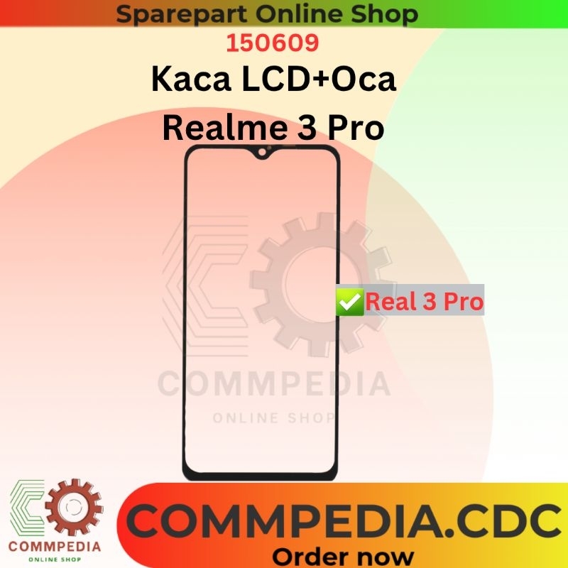 Kaca LCD Realme 3 Pro + Lem Oca