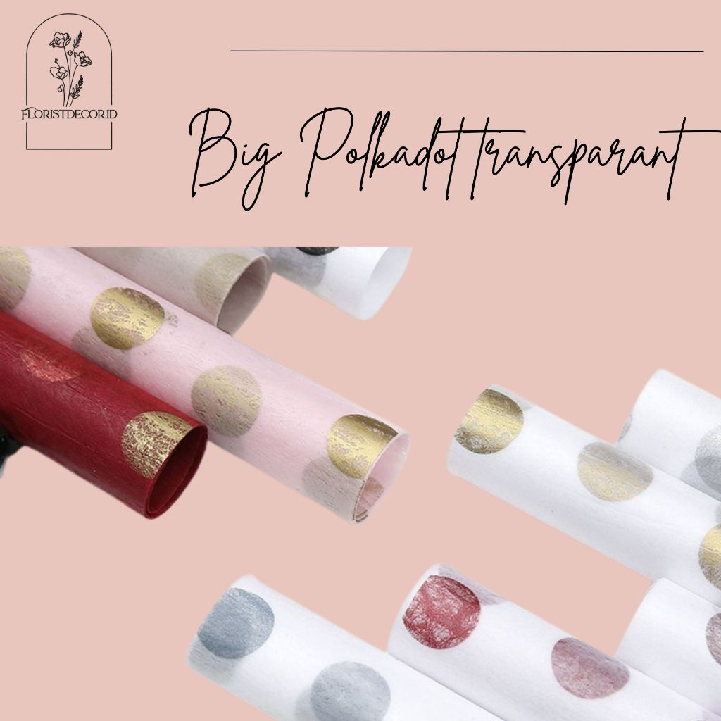 

KERTAS BUKET BUNGA Big Polkadot Besar CELLOPHANE WRAPPING PAPER MOTIF POLKADOT