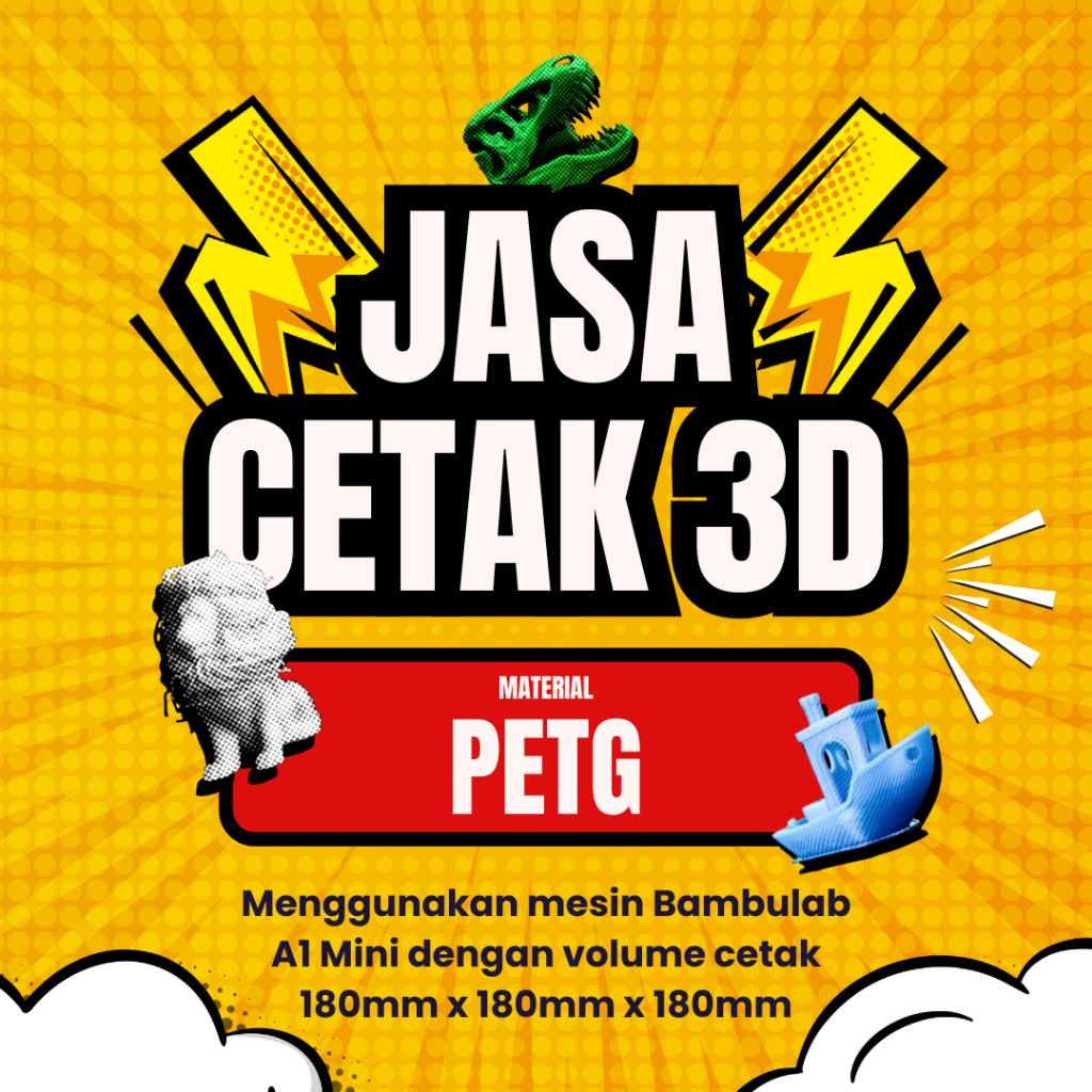 PETG | Jasa Cetak 3D/Jasa 3D Print