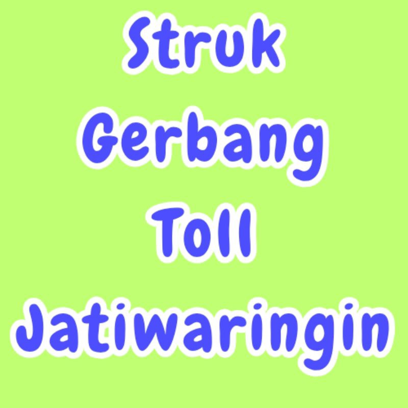 

Struk Gerbang Toll Jatiwaringin (becakayu), harga per struk