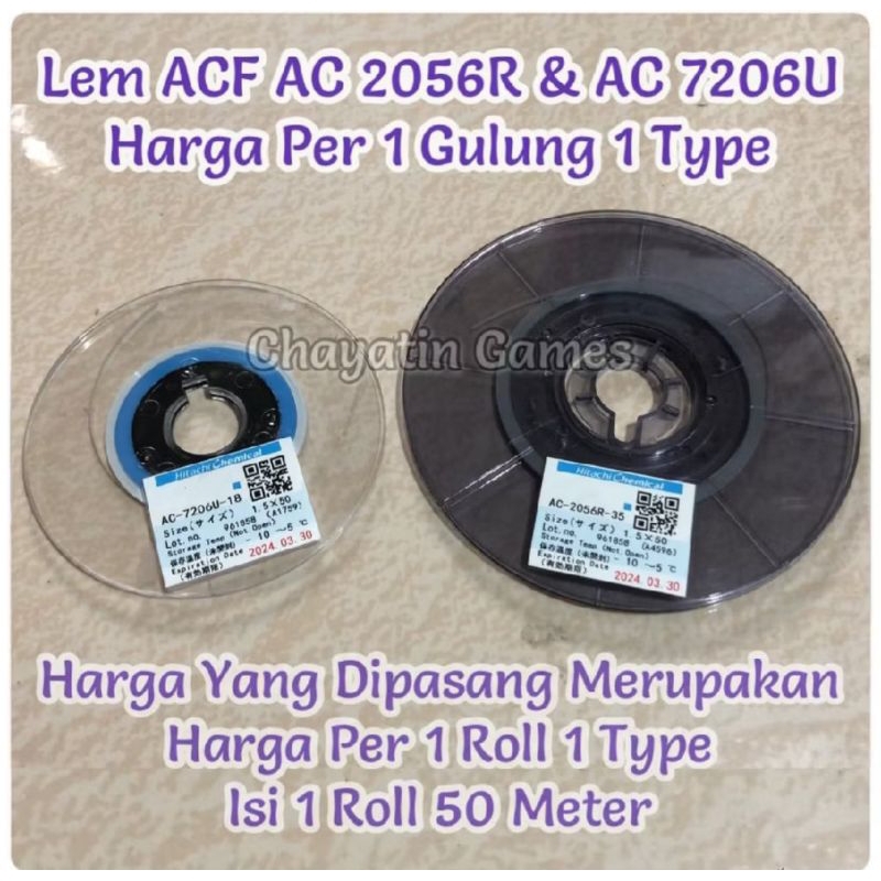 Lem ACF AC 2056R & AC 7206U Lem LCD COF Flexibel ke LCD - HARGA PER ROLL