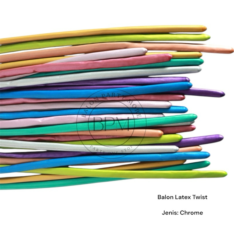 (CHROME TWIST PENTIL) BALON LATEX TWIST PENTIL MODELLING/ BALON LATEX MODELLING/ BALON LATEX PANJANG