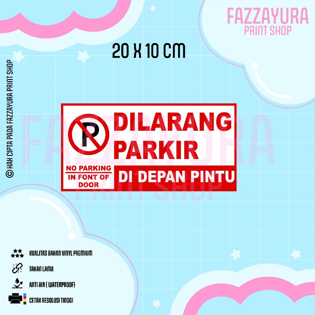 

STICKER DILARANG PARKIR DI DEPAN PINTU 20 X 10 CM