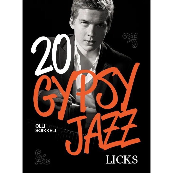 Olli Soikkeli 20 Gypsy Jazz Licks