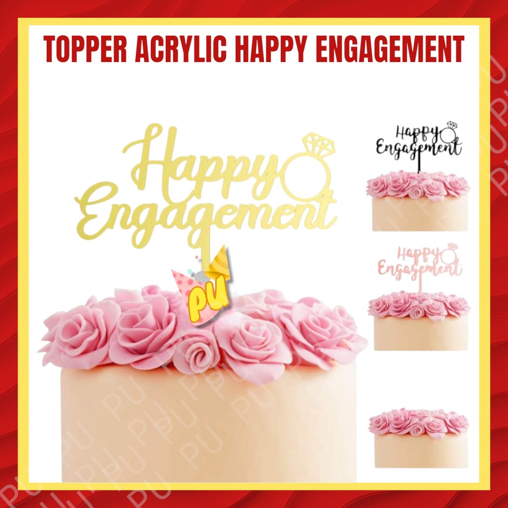Topper HAPPY ENGAGEMENT Acrylic / Topper Kaca Happy Engagement / Topper Acrylic Happy Engagement