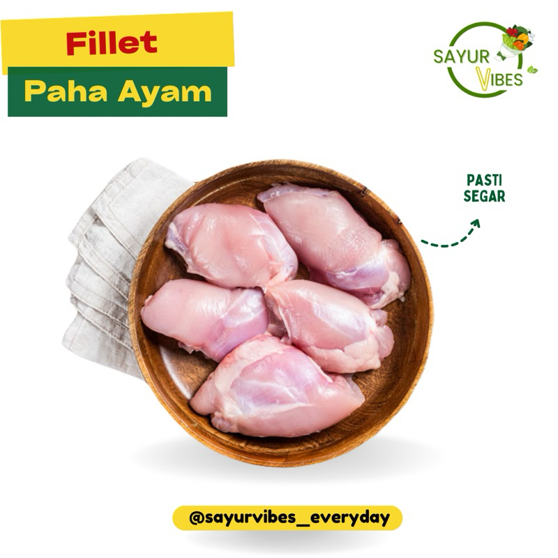 

Fillet paha ayam / Boneless chicken / paha ayam segar tanpa tulang dan kulit