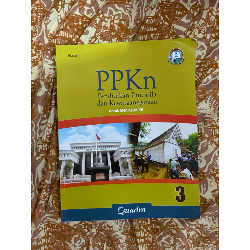 Buku PPKN Pendidikan Pancasila dan Kewarganegaraan Quadra untuk SMA Kelas 12 XII kurikulum 2013