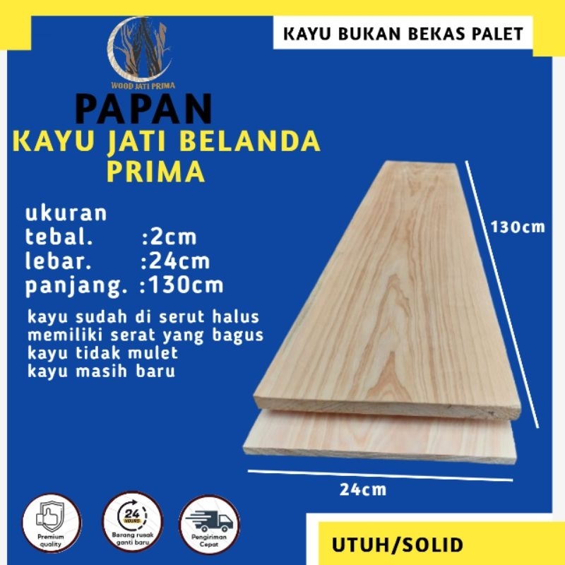 Papan kayu jati belanda sudah di serut halus siap pakai bukan bekas palet
