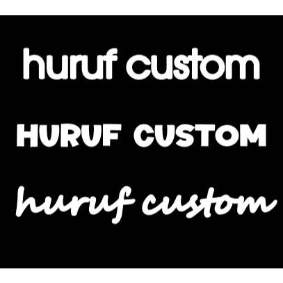 

(ES) E798 Sticker Huruf Custom