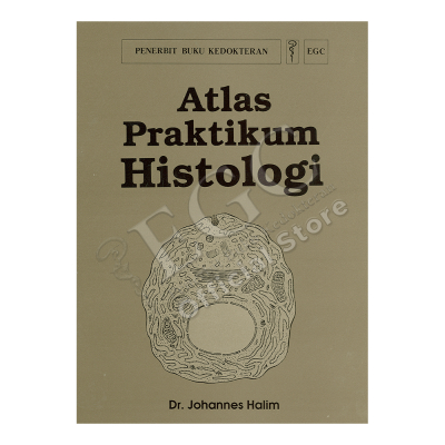 ATLAS PRAKTIKUM HISTOLOGI-JOHANES SALIM URANUS NGAGEL SURABAYA