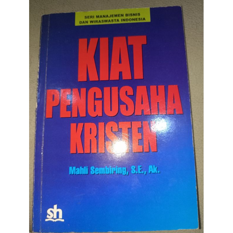 Buku Kiat Pengusaha Kristen, buku bisnis, pengembangan diri dan karir serta religi, kembangkan dan s