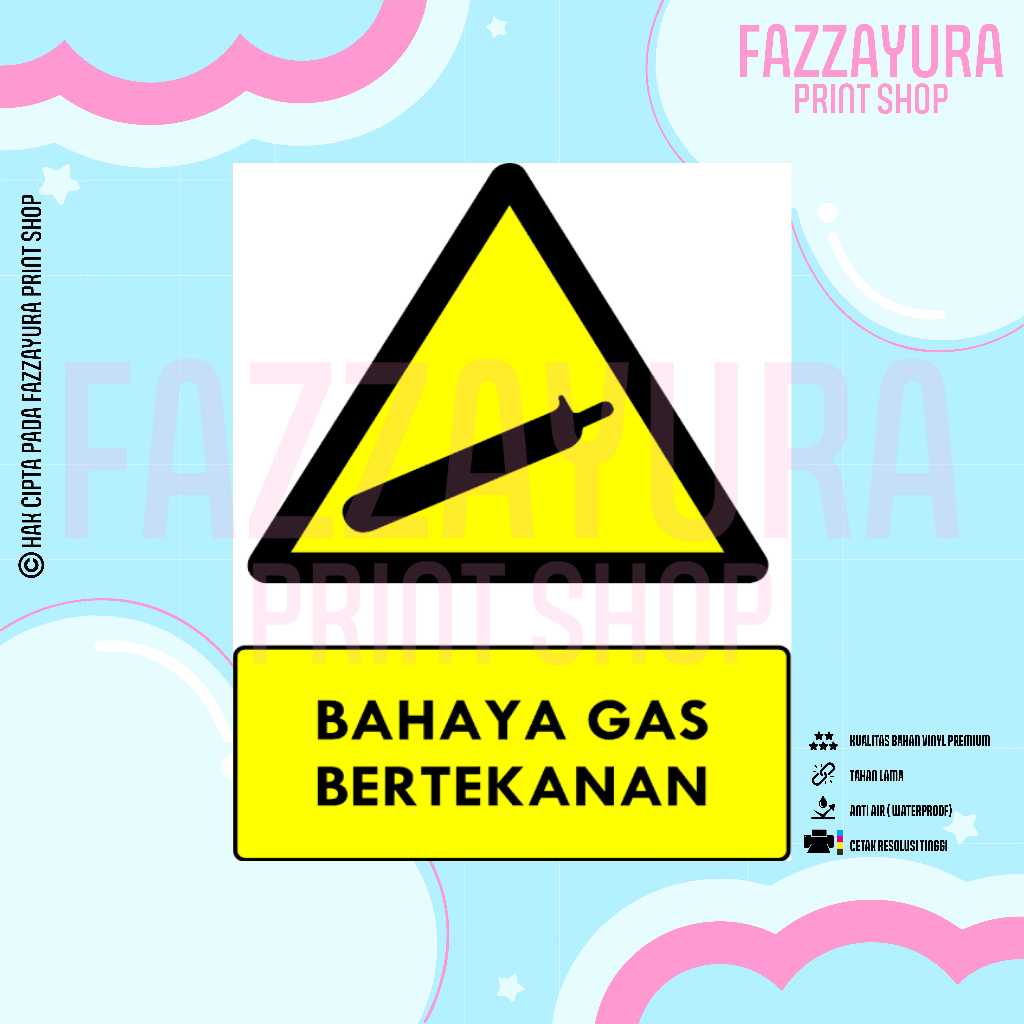 

STICKER SAFETY SIGN RAMBU K3 & TATA GRAHA BAHAYA GAS BERTEKANAN