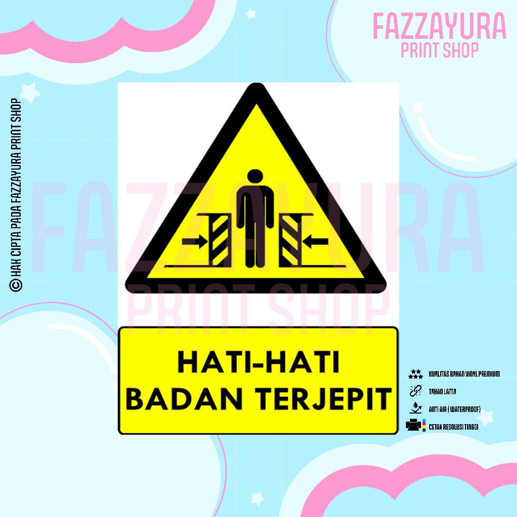 

STICKER SAFETY SIGN RAMBU K3 & TATA GRAHA HATI - HATI BADAN TERJEPIT