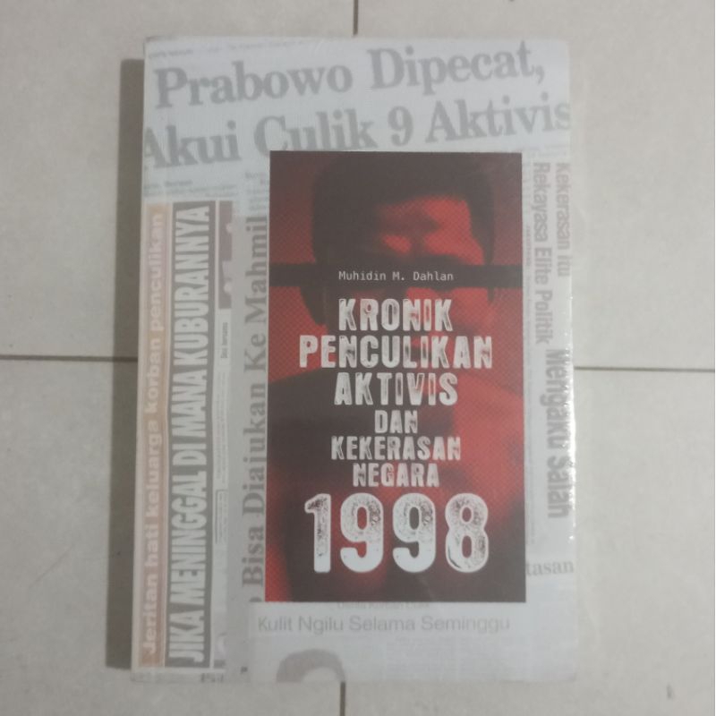 Kronik Penculikan Aktivis dan Kekerasan Negara 1998 - Muhidin M Dahlan
