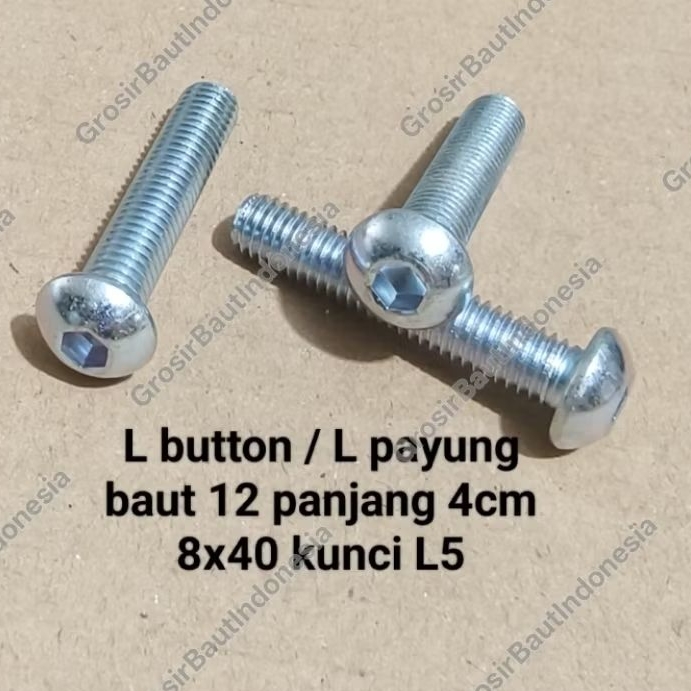 Baut L button / L payung kunci L5 Baut 12 Panjang 4cm M8x40