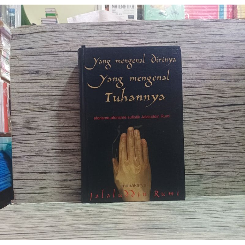 Yang Mengenal Dirinya Yang Mengenal Tuhannya - Jalaluddin Rumi