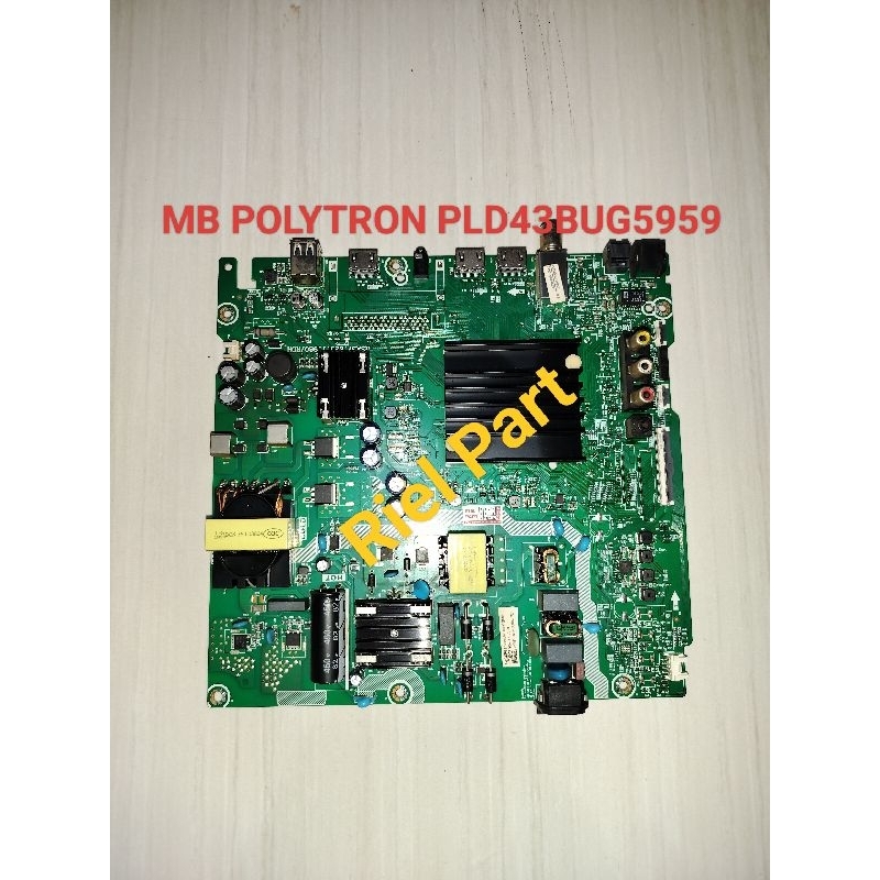 MB - MAINBOARD - MOBO - MODULE - MOTHERBOARD - MESIN TV LED POLYTRON PLD43BUG5959 - PLD 43BUG5959 - 