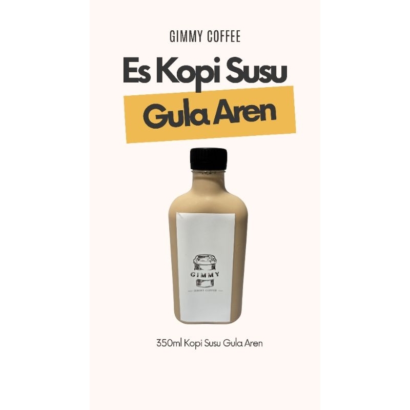 

KOPI SUSU GULA AREN 350ML - GIMMY COFFEE