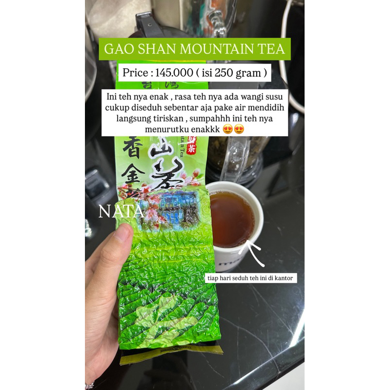 

GAO SHAN MOUNTAIN TEA HIGH QUALITY TEH WANGI SUSU TEH ENAK