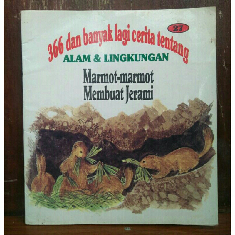 366 dan banyak lagi Cerita tentang Alam & Lingkungan (No. 27) - Marmot Marmot Membuat Jerami < Anne-