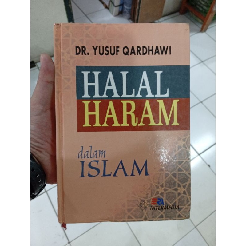 HALAL DAN HARAM PENULIS DR YUSUF QARADHAWI