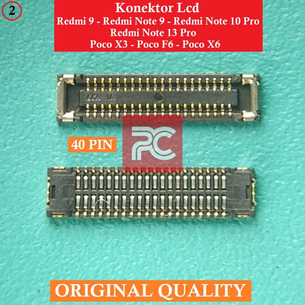 Konektor LCD 40 PIN Redmi 9/Redmi Note 9 Pro/Redmi Note 10 Pro/Redmi Note 13 Pro Pro/Poco X3/Poco F6