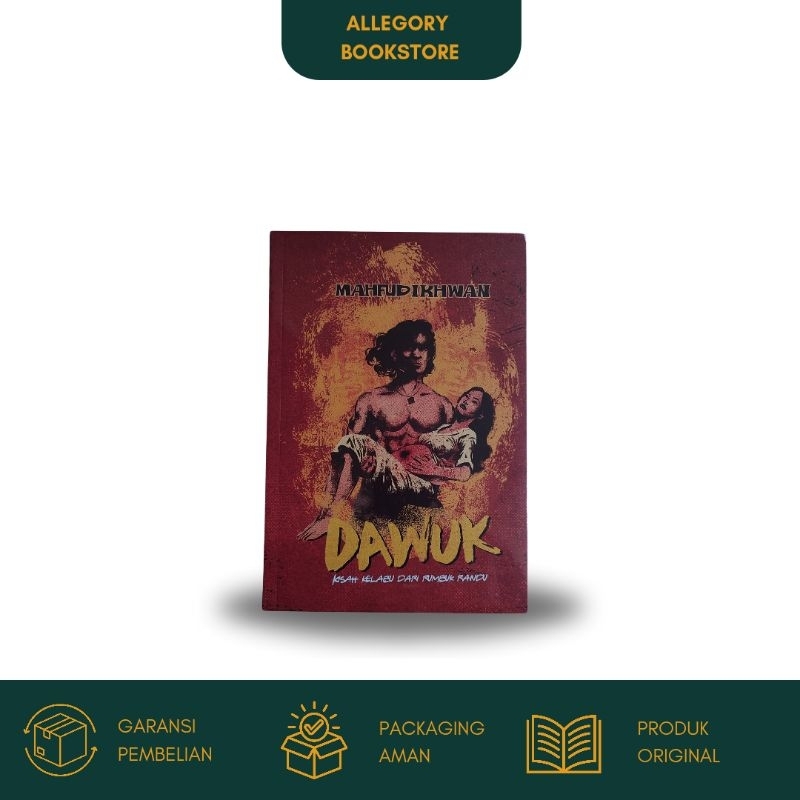Buku Dawuk (Kisah Kelabu dari Rumbuk Randu) - Mahfud Ikhwan