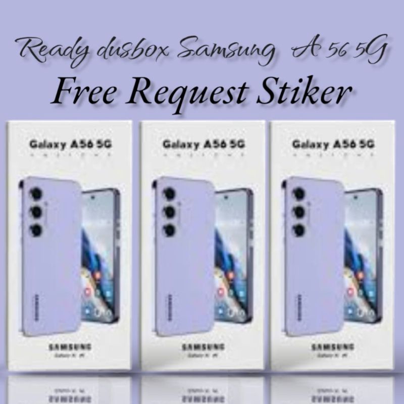 

dus box samsung A56 5G free request stiker