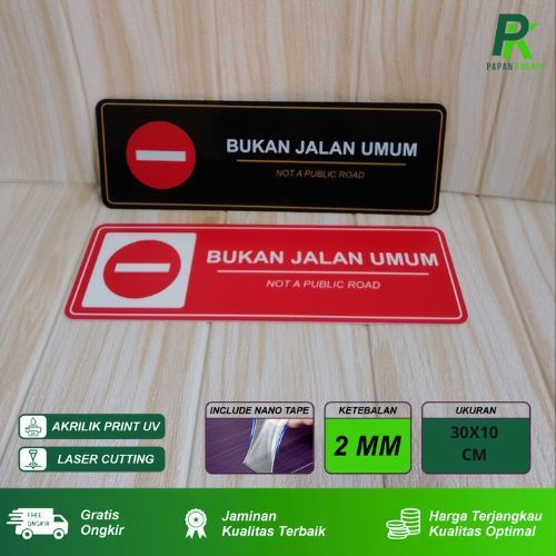 

Signage Bukan Jalan Umum Signboard Akrilik Penanda Bukan Jalan Umum
