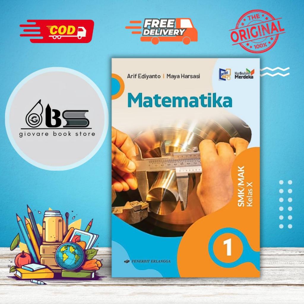 BUKU MATEMATIKA SMK KELAS 10 ERLANGGA KURIKULUM MERDEKA ORIGINAL | MATEMATIKA SMK/MAK KLS.10/KM | MA