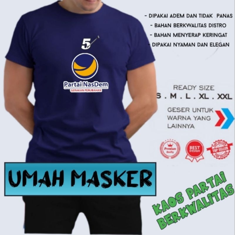 kaos Partai Nasdem/kaos Nasdem