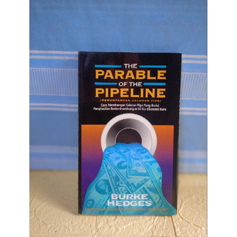 THE PARABLE OF THE PIPELINE by burke hedges