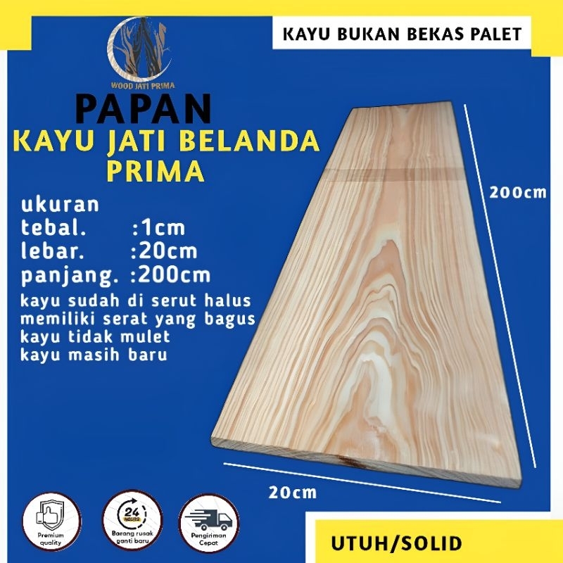 papan kayu jati belanda bukan bekas palet sudah di serut halus 1x20x200