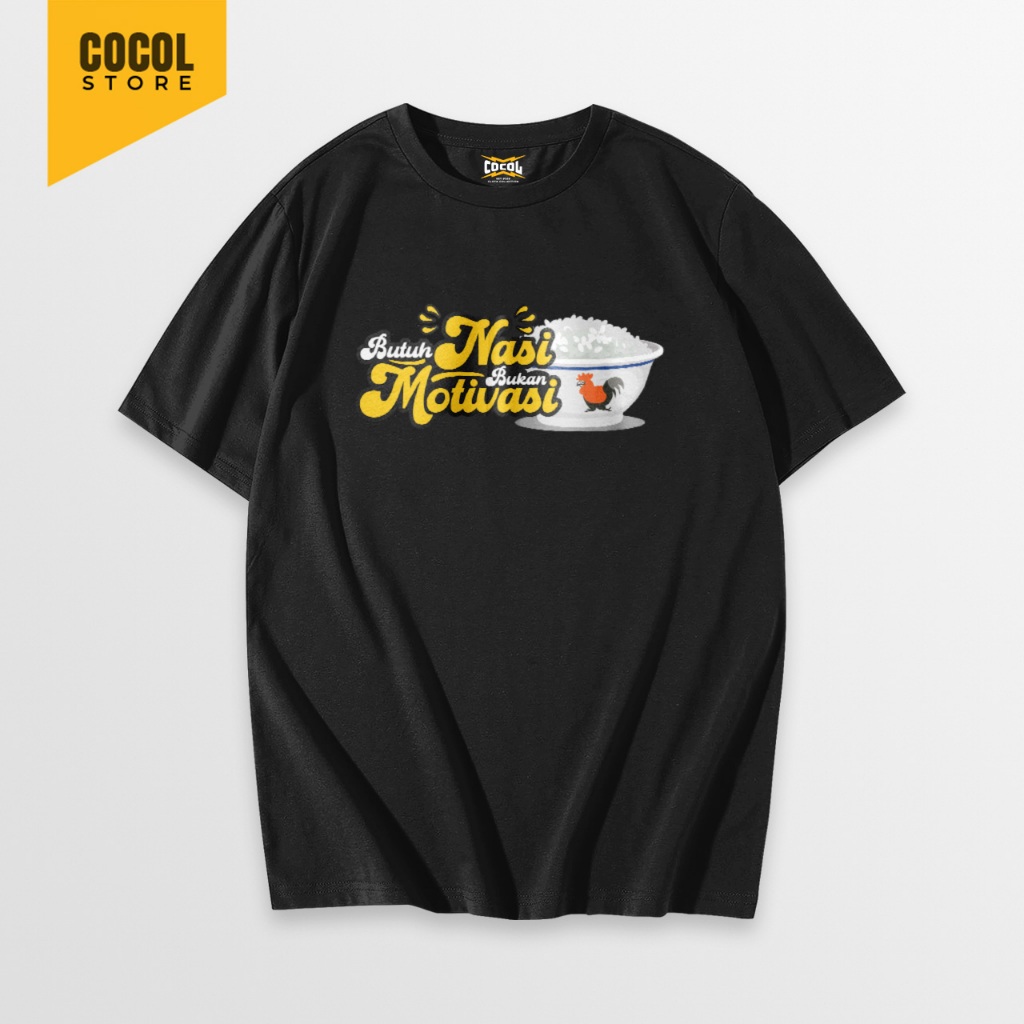 Cocol Store - Butuh Nasi Bukan Motivasi - Kaos Big Size - Bahan Katun Combed 20s Unisex Pria Dan Wan