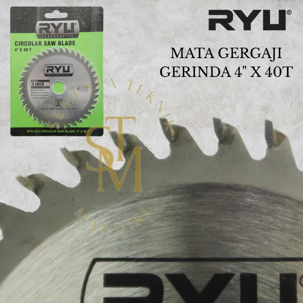 RYU MATA GERGAJI 4 INCH X 40 T CIRCULAR SAW GERINDA PISAU POTONG KAYU Mata Gerinda Gergaji Triplek