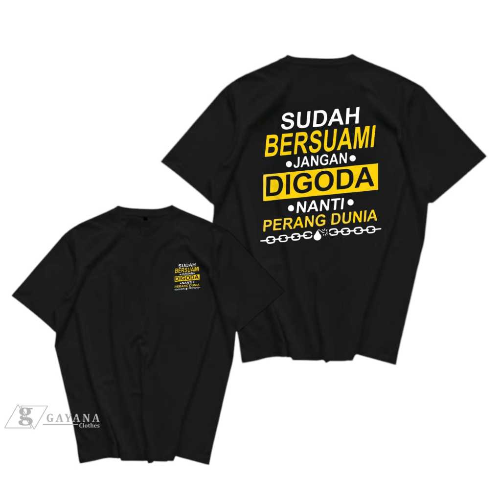KAOS KATA SUDAH BERSUAMI JANGAN DIGODA