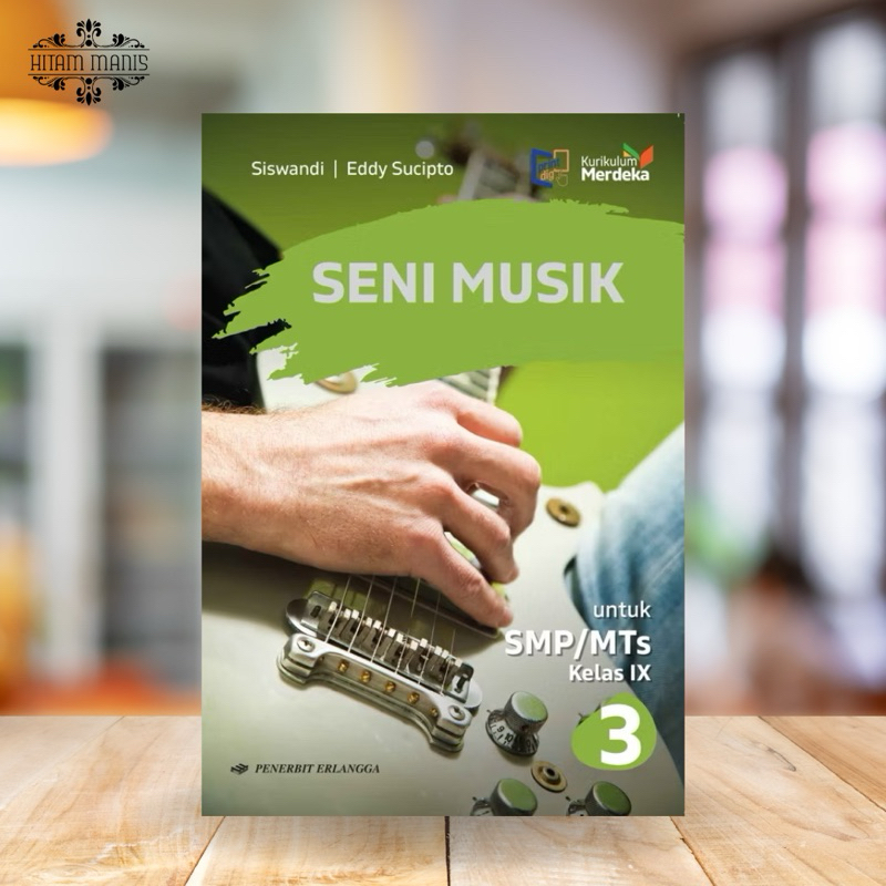SENI MUSIK KELAS 9 SMP KURMER ERLANGGA // SENI MUSIK KELAS 3 SMP // SENI MUSIK SMP