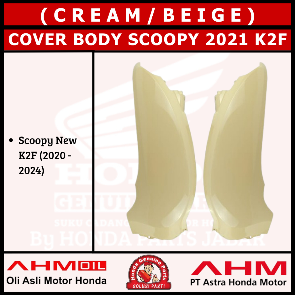 Cover Body Kanan/Kiri Scoopy New 2021 K2F (Cream/Beige) 83500K2FN00VBE 83600K2FN00VBE