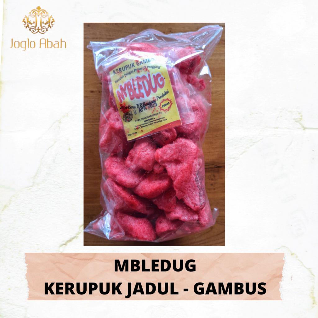 

Mbledug - Kerupuk Jaduk Kerupuk Gambus - Joglo Abah